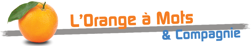 L'Orange à Mots & Compagnie